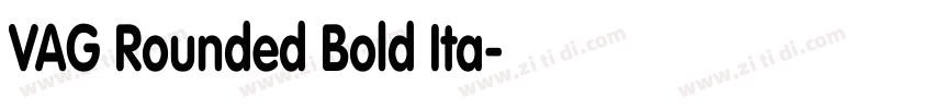 VAG Rounded Bold Ita字体转换 VAG Rounded Bold Ita字体转换